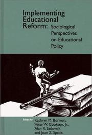 Cover of: Implementing Educational Reform: Sociological Perspectives on Educational Policy (Contemporary Studies in Social and Policy Issues in Education: The David C. Anchin Center Series)
