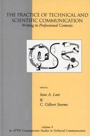 Cover of: The Practice of Technical and Scientific Communication by Jean A. Lutz, C. Gilbert Storms, Jean A. Lutz, C. Gilbert Storms