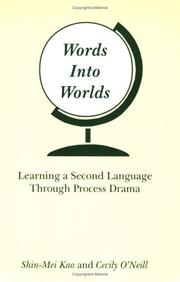 Cover of: Words into worlds: learning a second language through process drama