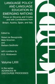 Cover of: Language policy and language education in emerging nations: focus on Slovenia and Croatia and with contributions from Britain, Austria, Spain, and Italy