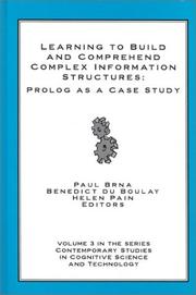 Cover of: Learning to Build and Comprehend Complex Information Structures by Paul Brna, Benedict du Boulay, Helen Pain