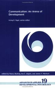 Cover of: Communication: An Arena of Development (Advances in Applied Developmental Psychology (1993), V. 19.)