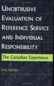 Cover of: Unobtrusive evaluation of reference service and individual responsibility: the Canadian experience