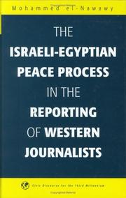 Cover of: The Israeli-Egyptian Peace Process in the Reporting of Western Journalists by Mohammed el-Nawawy