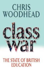 Cover of: Class War by Chris Woodhead