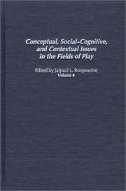 Cover of: Conceptual, Social-Cognitive, and Contextual Issues in the Fields of Play (Play & Culture Studies)