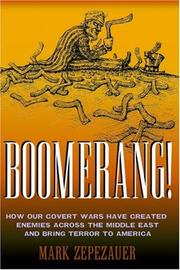 Cover of: Boomerang!: how our covert wars have created enemies across the Middle East and brought terror to America