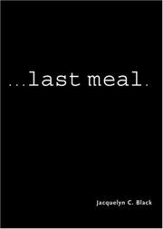 Cover of: Last meal | Jacquelyn C. Black