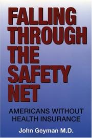Cover of: Falling through the safety net: Americans without health insurance