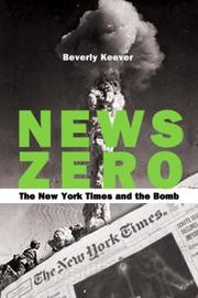 Cover of: News zero: the New York times and the bomb