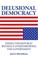 Cover of: Delusional Democracy