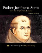 Cover of: Father Junípero Serra and the California missions | Sarah Bowler