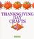 Cover of: Thanksgiving Day crafts