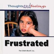 Cover of: Frustrated (Thoughts and Feelings)