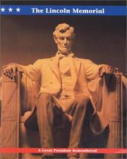 Cover of: The Lincoln Memorial: a great president remembered