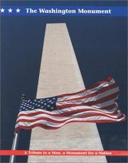 Cover of: The Washington Monument: a tribute to a man, a monument for a nation