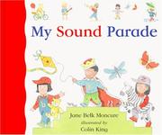 Cover of: My sound parade by Jane Belk Moncure, Jane Belk Moncure