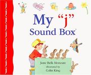 Cover of: My "j" sound box by Jane Belk Moncure, Jane Belk Moncure