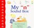 Cover of: My "n" sound box