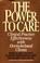 Cover of: The power to care