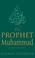 Cover of: The Prophet Muhammad