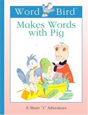 Cover of: Word Bird makes words with Pig | Jane Belk Moncure
