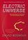 Cover of: The Electric Universe