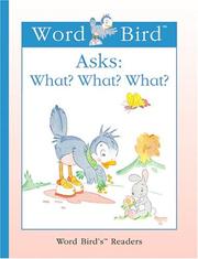 Cover of: Word Bird asks: What? What? What? by Jane Belk Moncure