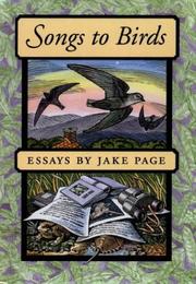 Cover of: Songs to Birds by Jake Page, Jake Page