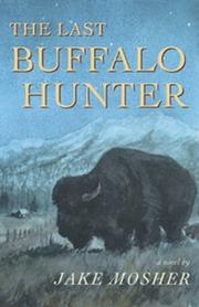 Cover of: The last buffalo hunter: a novel