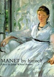 Cover of: Manet by Himself | Juliet Wilson-Bareau