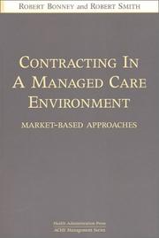 Cover of: Contracting in a Managed Care Environment: Market-Based Approaches (Ache Management Series,)