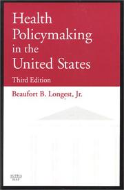 Cover of: Health Policymaking in the United States (3rd Edition) by Beaufort B. Longest