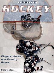 Cover of: Inside hockey: players, pucks, and penalty boxes