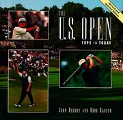 Cover of: The U.S. Open, 1895 to today by John Delery