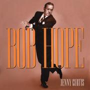 Cover of: Bob Hope by Jenny Curtis