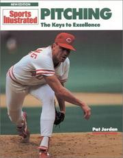 Cover of: Pitching: The Keys to Excellence (Sports Illustrated Winner's Circle Books)