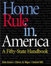 Home rule in America by Dale Krane, Platon N. Rigos, Melvin B. Hill