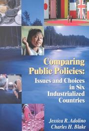 Cover of: Comparing Public Policies: Issues and Choices in Six Industrialized Countries