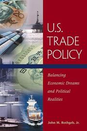 Cover of: U.S. Trade Policy: Balancing Economic Dreams and Political Realities