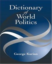 Cover of: Dictionary of World Politics by George Kurian