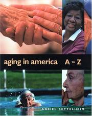 Cover of: Aging in America A to Z | Adriel Bettelheim