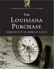 Cover of: The Louisiana Purchase: Emergence of an American Nation (Landmark Events in Us History)