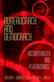 Cover of: Bureaucracy and Democracy by William T. Gormley Jr., Steven J. Balla