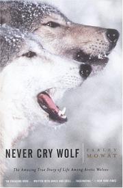 Cover of: Never Cry Wolf  by Farley Mowat