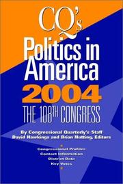 Cover of: Cq's Politics in America 2004: 108th Congress (Politics in America)