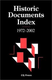 Historic documents index, 1972-2002 by Congressional Quarterly, Inc.