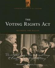 Cover of: The Voting Rights Act: Securing The Ballot (Landmark Events in U.S. History)