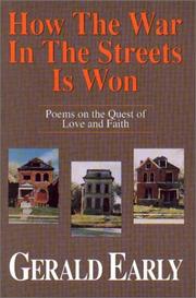 Cover of: How the war in the streets is won: poems on the quest of love and faith