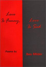 Cover of: Love is funny, love is sad by Benjamin Milder